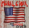 MORAL CRUX - AND NOTHING BUT THE TRUTH (CD)