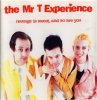 MR.T EXPERIENCE - REVENGE IS SWEET, AND SO ARE YOU (CD)