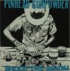 PINHEAD GUNPOWDER - SHOOT THE POWER (CD)