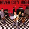 RIVER CITY HIGH - WON'T TURN DOWN (CD)