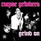 CORPSE GRINDERS - GRIND ON (LP)