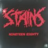 STAINS - NINETEEN EIGHTY (LP)