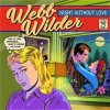 WEBB WILDER - NIGHT WITHOUT LOVE (CD)