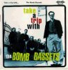 BOMB BASSETS - TAKE A TRIP WITH (LP)