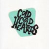 COLD COLD HEARTS - S/T (LP)