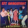 LES DRAGUEURS - A LA SURBOUM (LP)