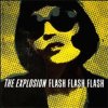 EXPLOSION - FLASH FLASH FLASH (LP)