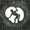 GUTTERSNIPES - BLURRED (10
