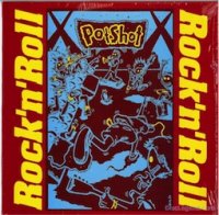 POTSHOT - ROCK'N ROLL (LP) - BARNHOMES RECORDS : Punk, Garage