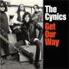 CYNICS - GET OUR WAY (CD)