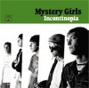 MYSTERY GIRLS - Incontinopia (LP)