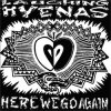 LAUGHING HYENAS - HERE WE GO AGAIN (7