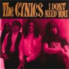 CYNICS - I DON'T NEED YOU (7