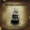 DREADNOUGHTS - INTO THE NORTH (CD)