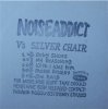 NOISE ADDICT - SILVER CHAIR (CD)