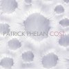 PATRICK PHELAN - COST (CD)