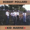 ROBERT POLLARD - KID MARINE (CD)