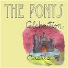 PONYS - CELEBRATION CASTLE (CD)