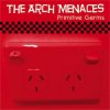 ARCH MENACES - PRIMITIVE GERMS (CD)