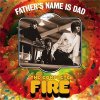 Fire - Fathers Name Is Dad  The Complete Fire (3CD)