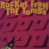 ROCKET FROM THE TOMBS - Barfly (LP)