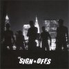 SIGN OFFS - SIGN OFFS (LP)