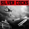 SILVER COCKS - SILVER COCKS (LP)