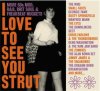 V/A - I Love To See You Strut – More ’60s Mod, RNB, Brit Soul and Freakbeat Nuggets (3CD)