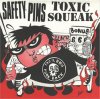 SAFETY PINS / TOXIC SQUEAKS - SPLIT (EP)