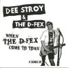 DEE STROY & THE D-FEX - WHEN THE D-FEX COME TO TOWN (EP)