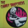 CANDY SNATCHERS - 30 GRAMS TO LIFE (7