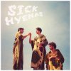 SICK HYENAS - Sick Hyenas (LP)