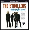 STROLLERS - FALLING RIGHT DOWN (LP)