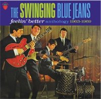 Swinging Blue Jeans - Feelin’ Better – Anthology 1963-1969 (3CD) -  BARNHOMES RECORDS : Punk, Garage, Soul, Indie Rock