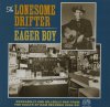 LONESOME DRIFTER - EAGER BOY (LP)