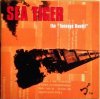 Sea Tiger &#8211; The "Teenage Bandit" (CD)