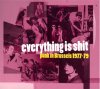 V/A - EVERYTHING IS SHIT: PUNK IN BRUSSELS 1977-79 (CD)