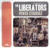 LIBERATORS - POWER STRUGGLE (CD)
