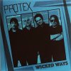 PROTEX - WICKED WAYS (LP)