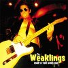 WEAKLINGS - ROCK'N ROLL OWES ME (LP)