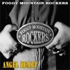 FOGGY MOUNTAIN ROCKERS - ANGEL HEART (CD)