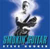 STEVE HOOKER - SMOKING GUITAR (CD)