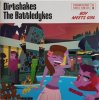 DIRTSHAKES / BATTLEDYKES - SPLIT (EP)