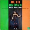 RUTH BROWN - MISS RHYTHM (LP)