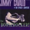 JIMMY CAVALLO - THE HOUSEROCKER (CD)