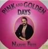 NARVEL FELTS - PINK AND GOLDEN DAYS (CD)