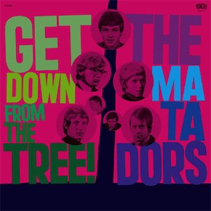 MATADORS - GET DOWN FROM THE TREE! (CD)