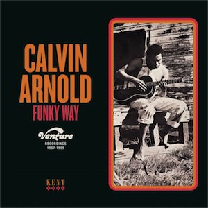 Calvin Arnold - Funky Way  Venture Records 1967-1969 (CD)