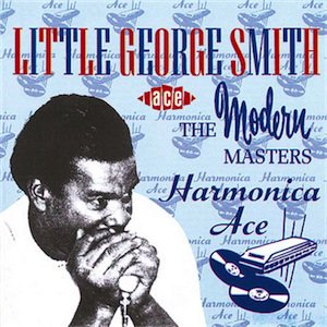 Little George Smith - Harmonica Ace (CD)