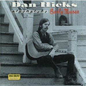DAN HICKS - EARLY MUSES (CD)